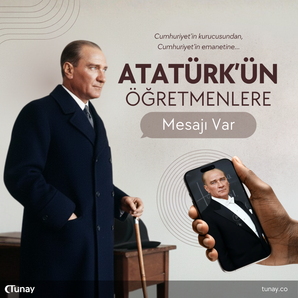 ATATÜRK'TEN ÖĞRETMENİNİZE MESAJ VAR - Kişiye Özel